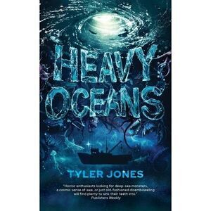 Heavy Oceans -- Tyler Jones